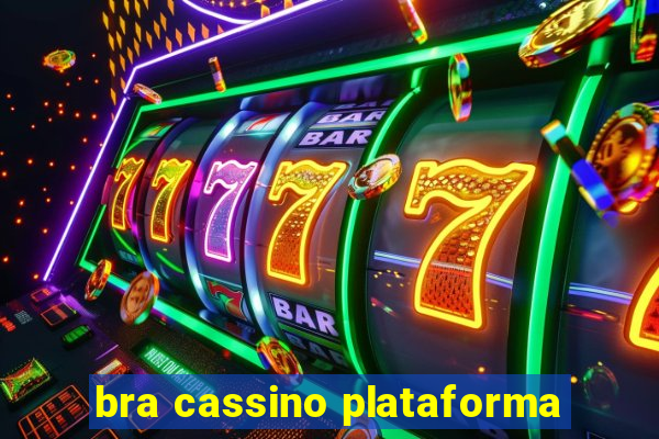 bra cassino plataforma